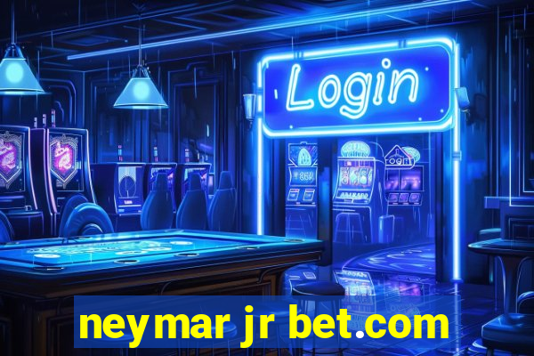 neymar jr bet.com